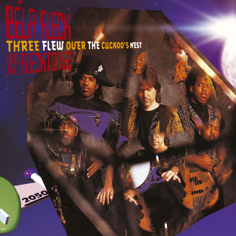 Bela Fleck and the Flecktones - Three Flew Over The Cuckoo's Nest